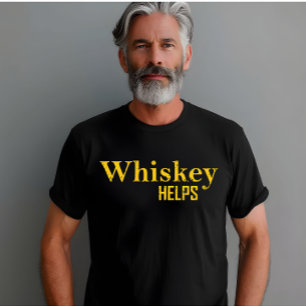 Camiseta Whiskey ajuda álcool engraçado dizendo aspas de uí