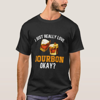 Camiseta Whiskey Bourbon Humor Quote Alcohol Drinking