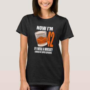 Camiseta Whiskey Festa de aniversário De 42 Anos Se Eu Foss