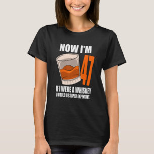 Camiseta Whiskey Festa de aniversário De 47 Anos Se Eu Foss