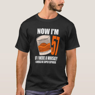 Camiseta Whiskey Festa de aniversário De 57 Anos Se Eu Foss
