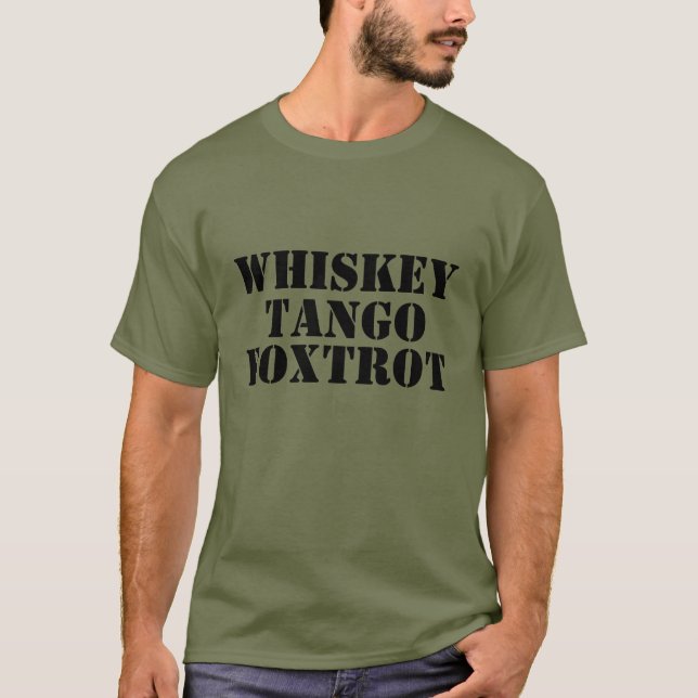 Camiseta WHISKEY - TANGO - FOXTROT Tee (Frente)