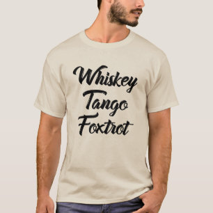 Camiseta Whiskey Tango Foxtrot WTF com Texto Preto