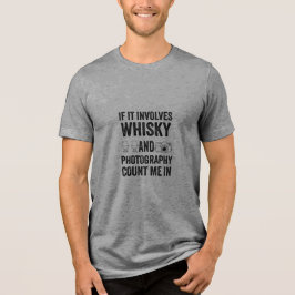 Camiseta Whisky and Photography Enthusiast Funny Design