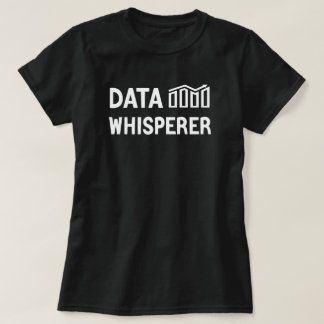 Camiseta Whisperer de dados, analista de dados, cientista d