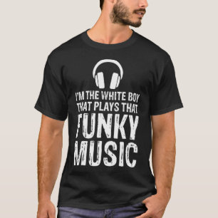 Camiseta White Boy que toca disco de música engraçado Joc
