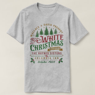 Camiseta White Christmas Wallace E Davis Haynes Sister