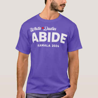Camiseta White Dudes para Abide Kamala 2024