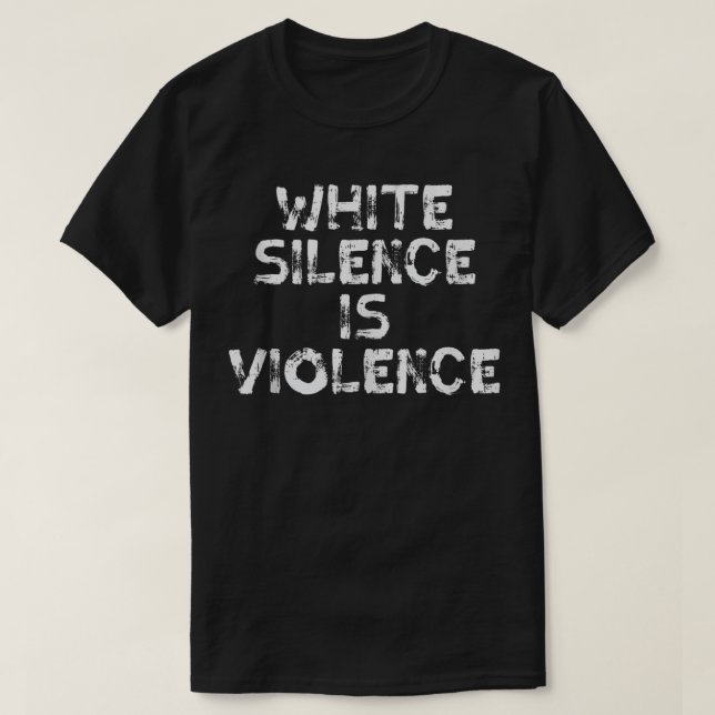 Camiseta White Silence Violence Black Lives Matter BLM Prot (Frente do Design)