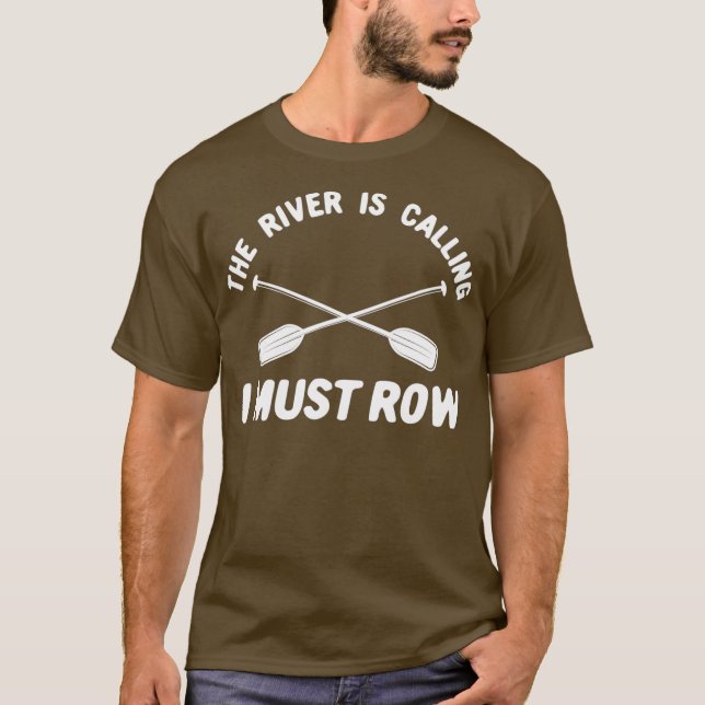 Camiseta Whitewater Rafando o rio está chamando de "Preciso (Frente)