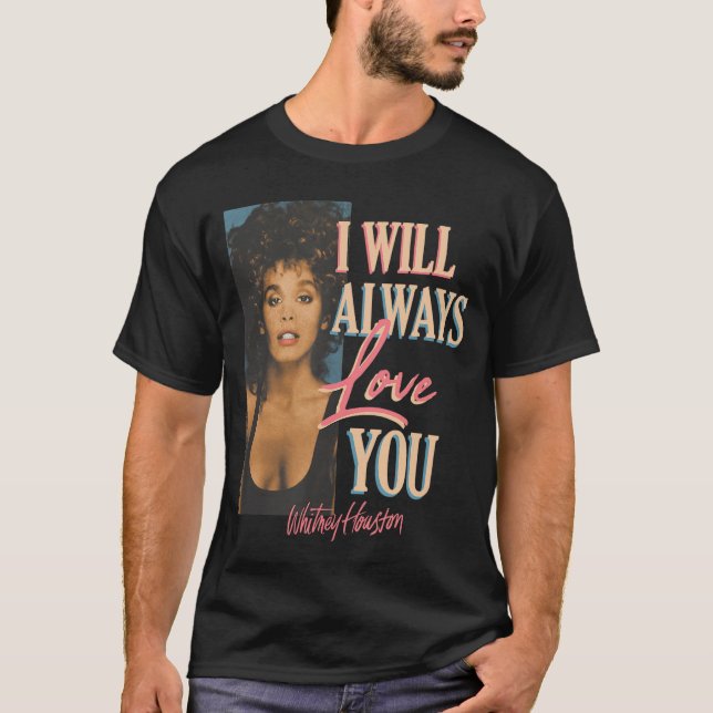 Camiseta Whitney Houston Eu Sempre Vou Amar Você (Frente)