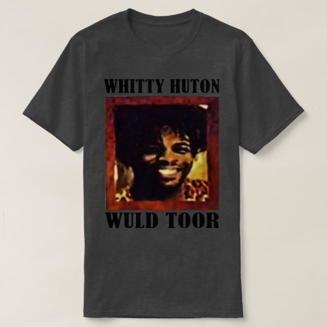 Camiseta Whitty Huton Wuld Toor TSirt (Frente do Design)