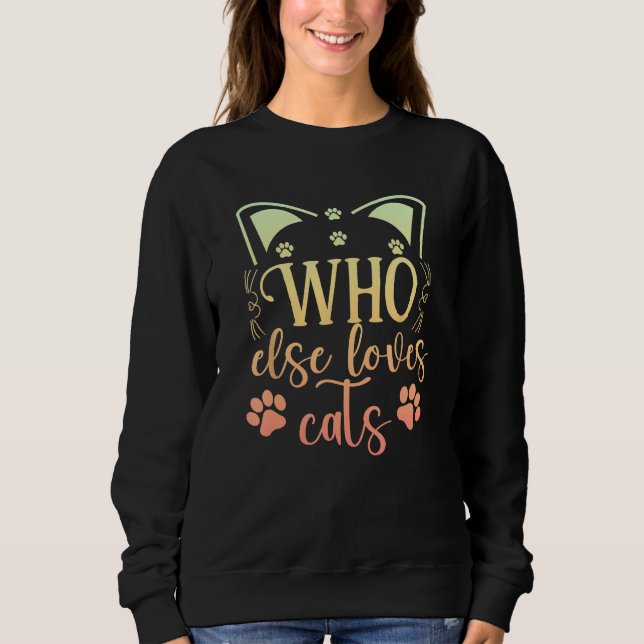 Camiseta Who Else Loves Cats Hand Drawn Cute (Frente)