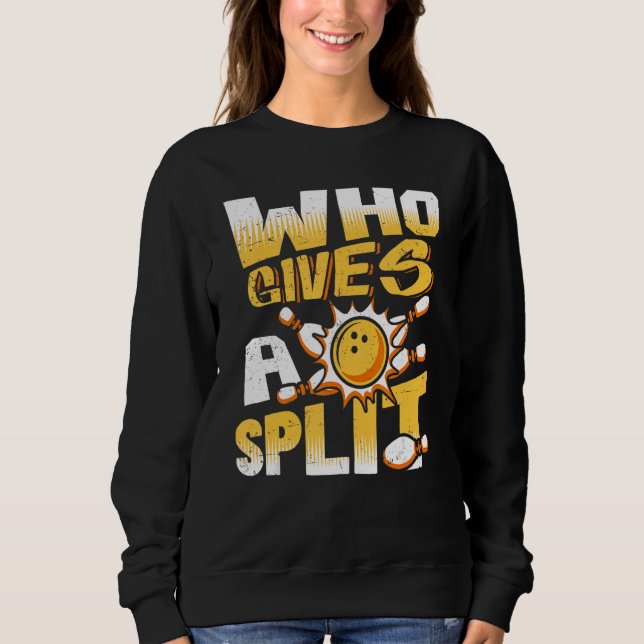 Camiseta Who Gives A Split Bowling Player Lover Bowler Funn (Frente)