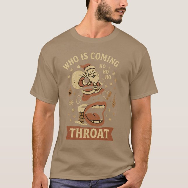 Camiseta Who is Coming Down Your Throat (Frente)