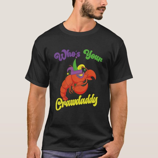 Camiseta Who Is Your Crawdaddy Crawfish Mardi Gras Festival (Frente)