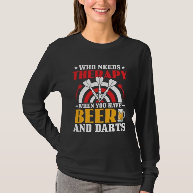 Camiseta Who Needs Therapy When You Have Deer And Darts Pla (Frente)