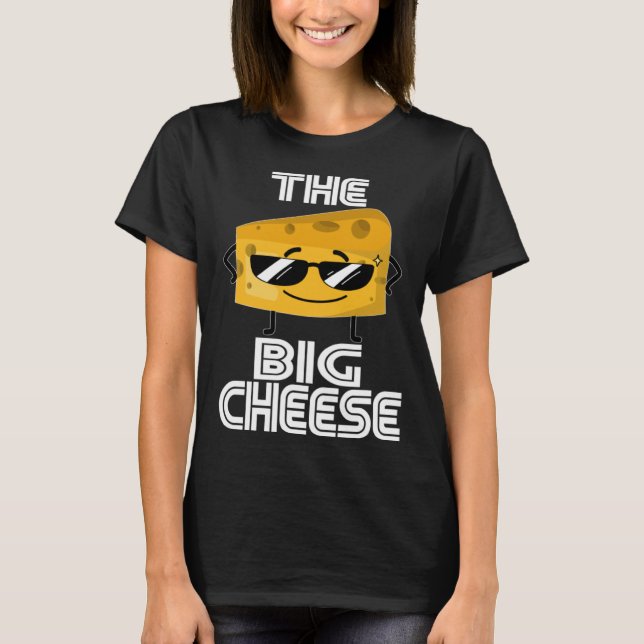 Camiseta Who s Boss Here The CEO  Sunglasses The Big Cheese (Frente)