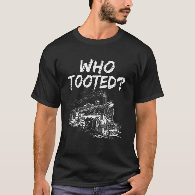 Camiseta Who Tooted Distressed Train And Railroad Retro (Frente)