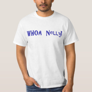 Camiseta Whoa Nelly
