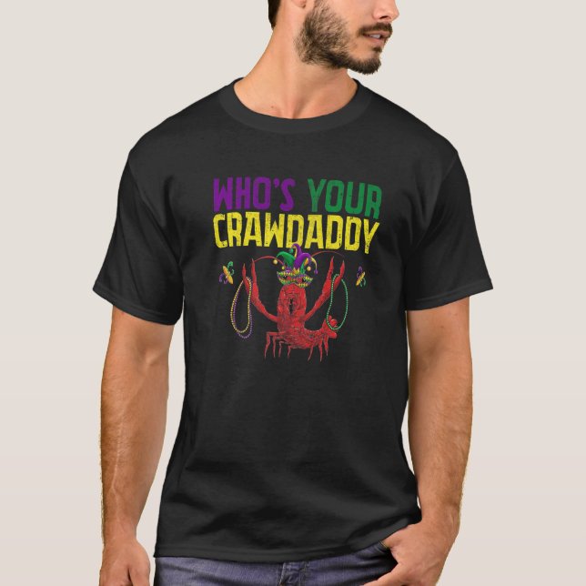 Camiseta Whos Your Crawdaddy Crawfish Jester Beads Funny Ma (Frente)