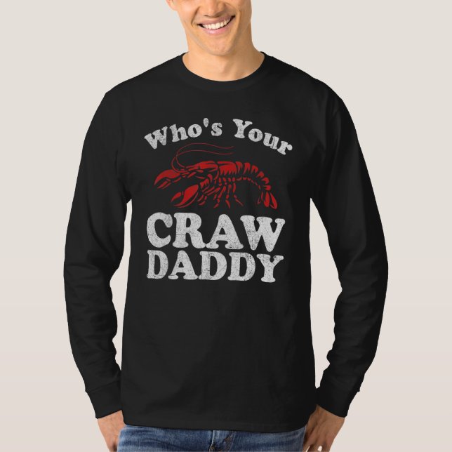 Camiseta Who's Your Crawdaddy Funny Crawfish Boil Mardi Gra (Frente)