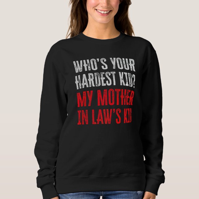 Camiseta Whou2019s Seu Filho Mais Duro Minha Mãe Em Lawu201 (Frente)