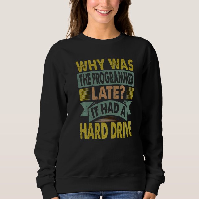 Camiseta Why Was The Programmer Late (Frente)