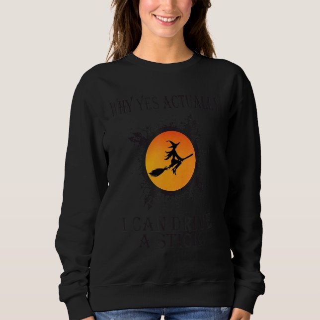 Camiseta Why Yes Actually I Can Drive A Stick Halloween (Frente)