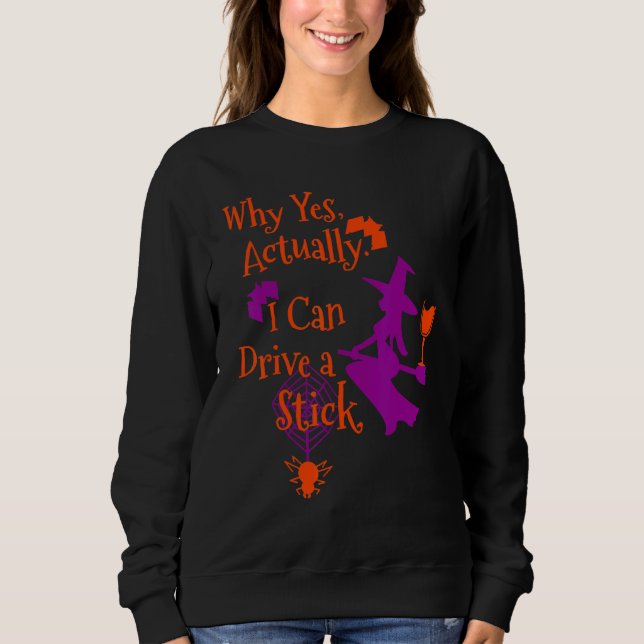 Camiseta Why Yes Actually I Can Drive a Stick Halloween Wit (Frente)
