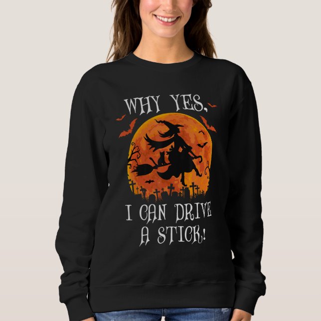 Camiseta Why Yes Actually I Can Drive a Stick Witch Cat Hal (Frente)