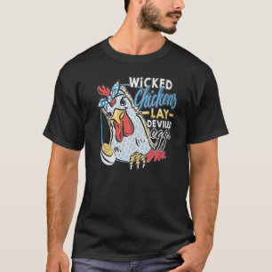 Camiseta Wicked Chickens Lay Deviled Eggs Chicken