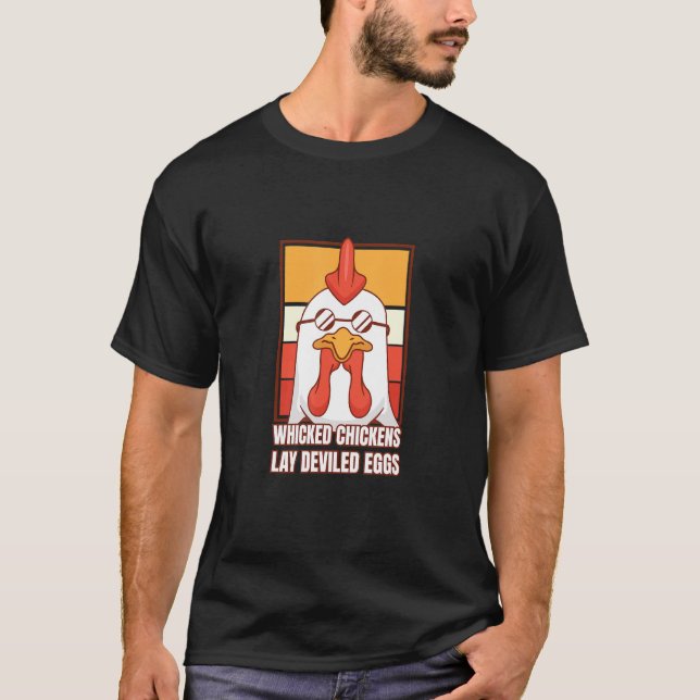 Camiseta Wicked Chickens Lay Deviled Eggs Costume Halloween (Frente)