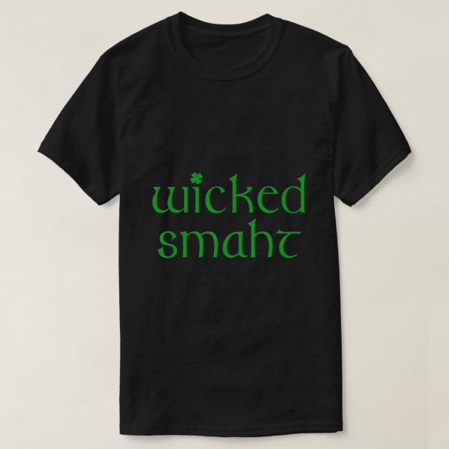 Camiseta Wicked Smart Irish Boston Wicked Smaht (Frente do Design)
