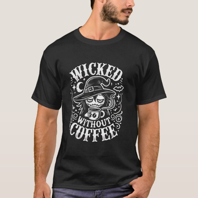 Camiseta Wicted Without Coffee Funny Witchy Caffee Caffee L (Frente)