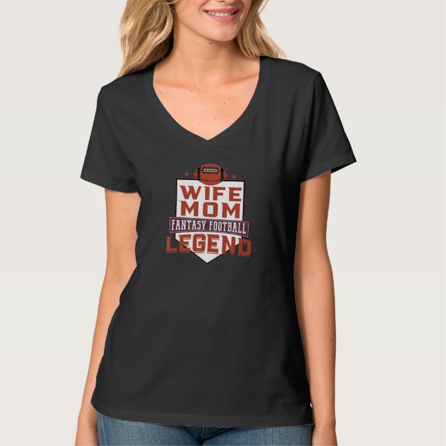 Camiseta Wife Mom Fantasy Football Legend Premium (Frente)