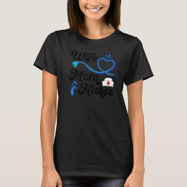 Camiseta Wife Mom Nurse For Nurses LPN BSN RN NP (Frente)