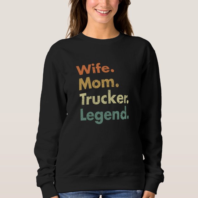 Camiseta Wife Mom Trucker Legend For Mama And Grandma (Frente)