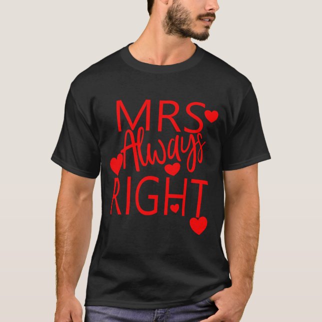 Camiseta Wife Valentines Gift From Husband Mrs Always Right (Frente)