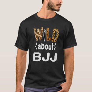 Camiseta Wild About BJJ brasileiro Jiu Jitsu e BJJ