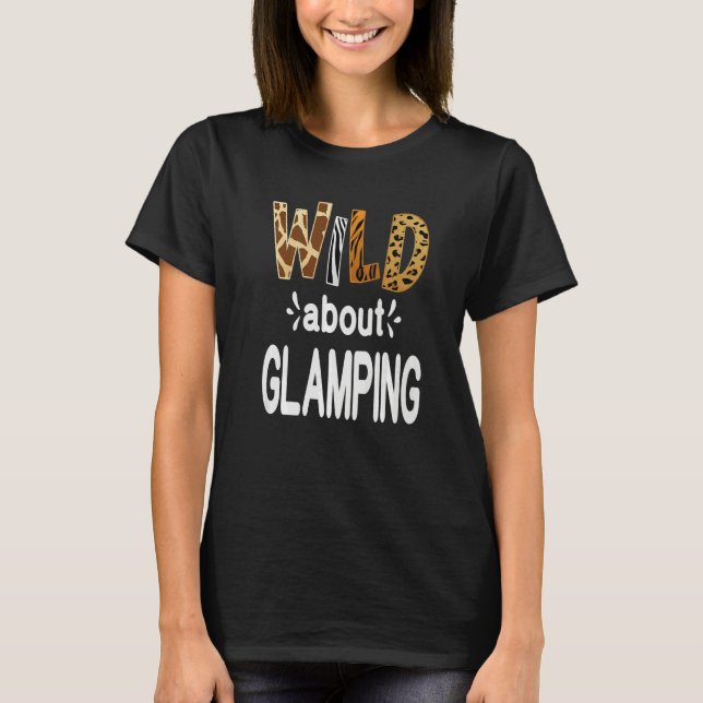 Camiseta Wild About Camping Camping and Glamping (Frente)