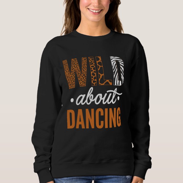 Camiseta Wild About Dancing Statement Art (Frente)