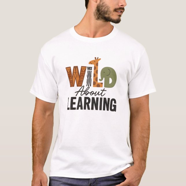 Camiseta Wild About Learning animal day (Frente)