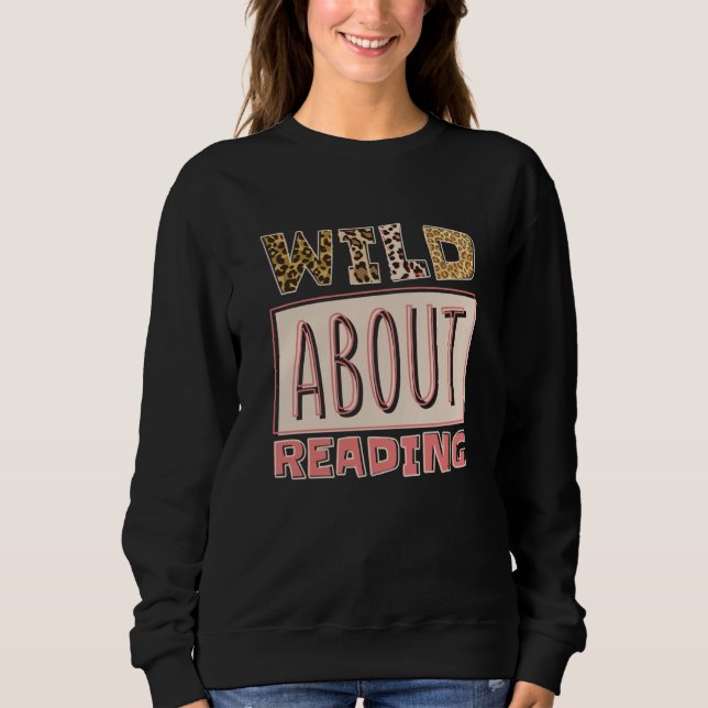 Camiseta Wild About Reading Reading Books And Bookworm Libr (Frente)