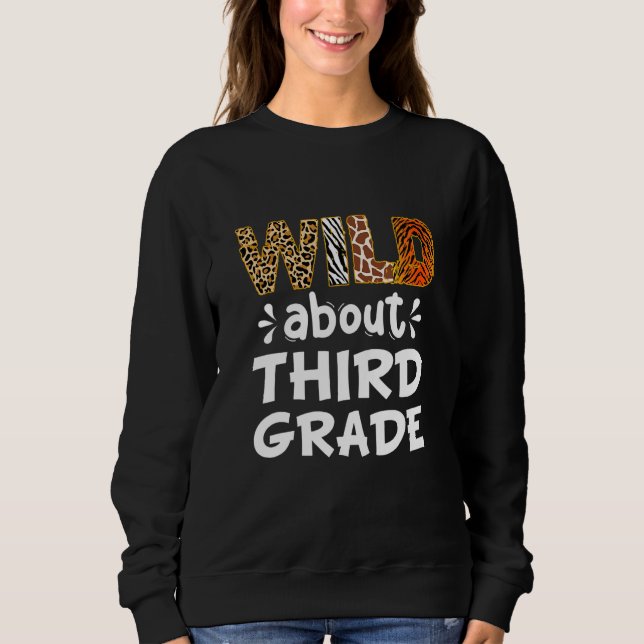 Camiseta Wild about Third Grade Teacher Student First Day O (Frente)