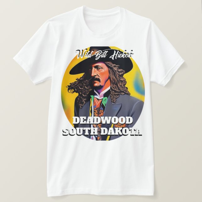 Camiseta Wild Bill Hickok Deadwood (Frente do Design)