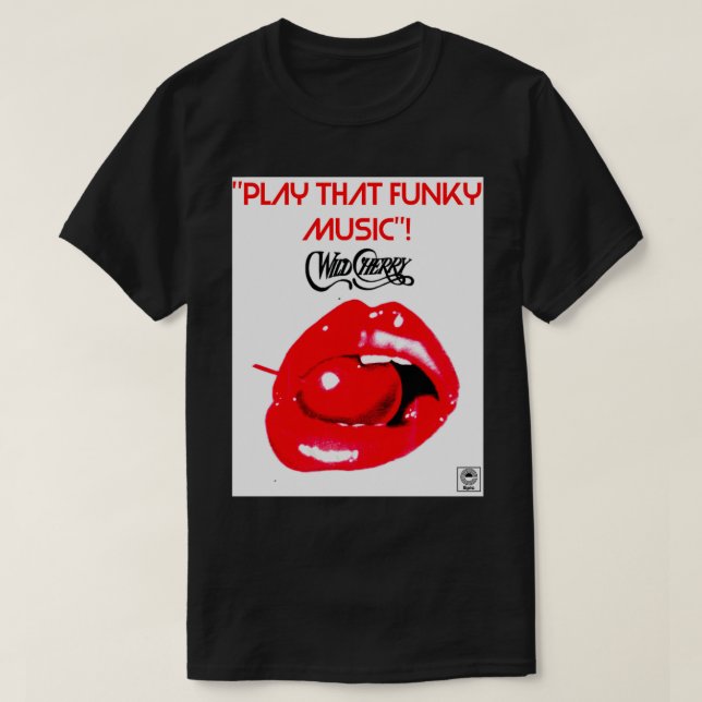 CAMISETA WILD CHERRY PLAY THAT FUNKY MUSIC 1  (Frente do Design)