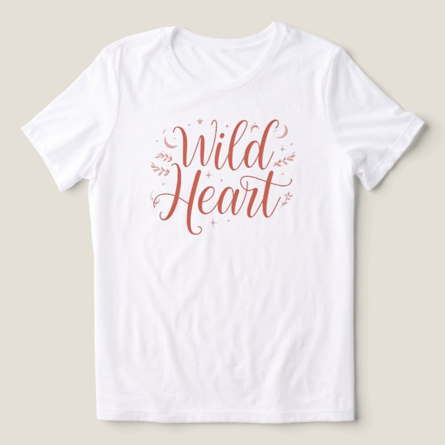 Camiseta "Wild Heart" Free Spirit Quote (Design frontal)