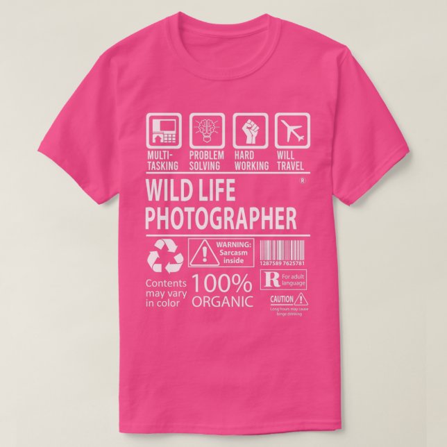 Camiseta Wild Life Photoógrafo Multi-Task Certified Jo (Frente do Design)