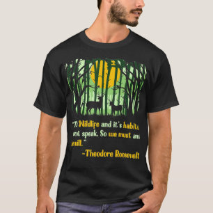 Camiseta Wildlife Quote Inspira Ursinho Roosevelt Cote Rela